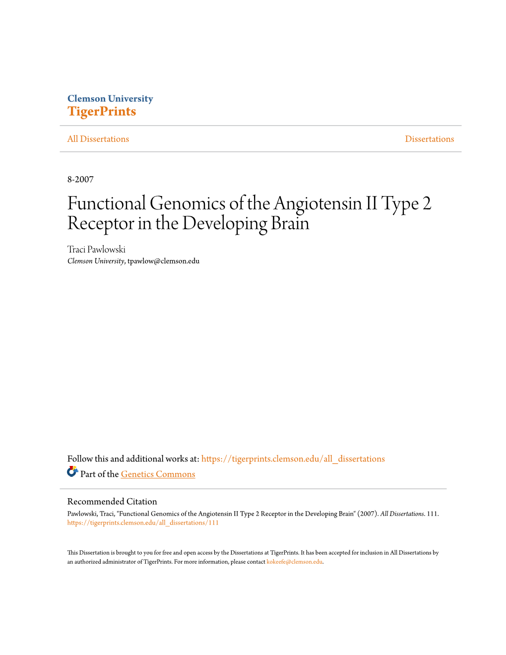 Functional Genomics of the Angiotensin II Type 2 Receptor in the Developing Brain Traci Pawlowski Clemson University, Tpawlow@Clemson.Edu