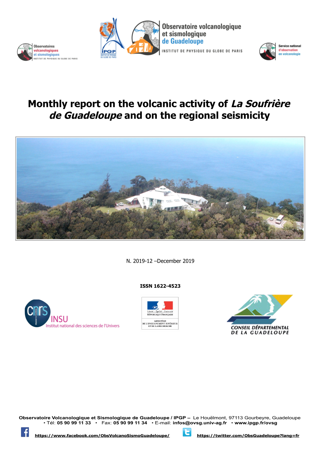 Monthly Report on the Volcanic Activity of La Soufrière De Guadeloupe and on the Regional Seismicity
