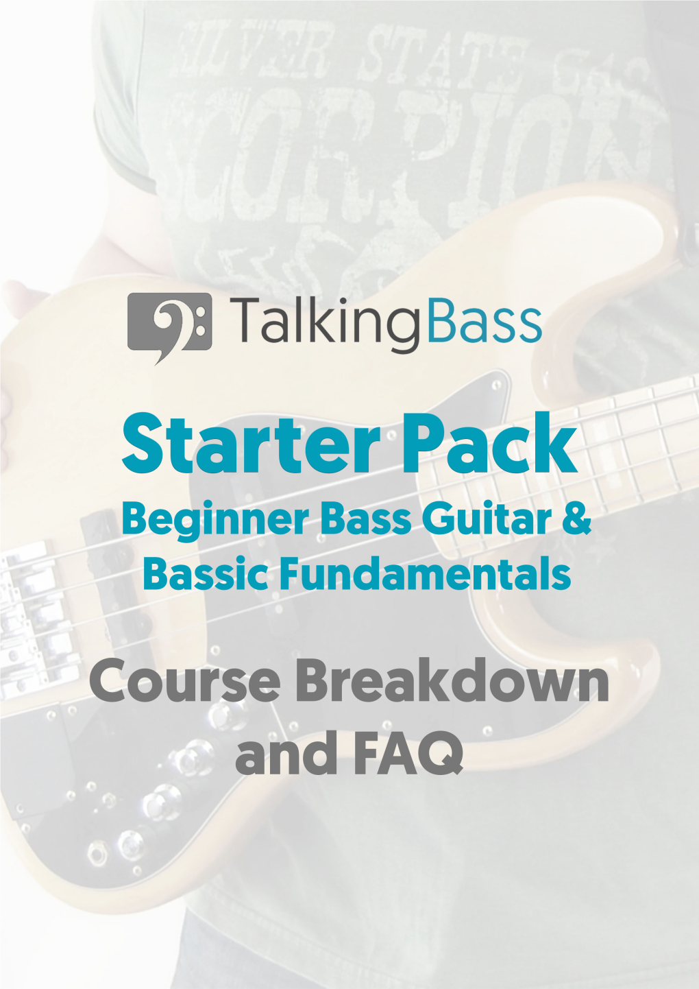 Talkingbass Starter Pack Frequently Asked Questions