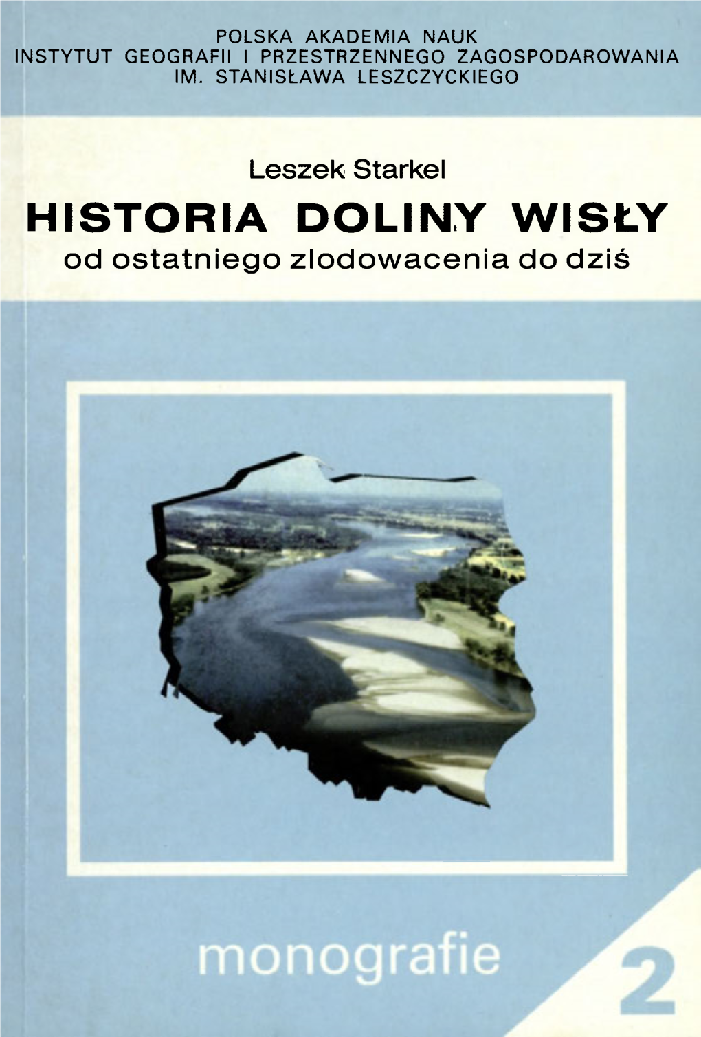 Monografie Nr 2 (2001) : Historia Doliny Wisły