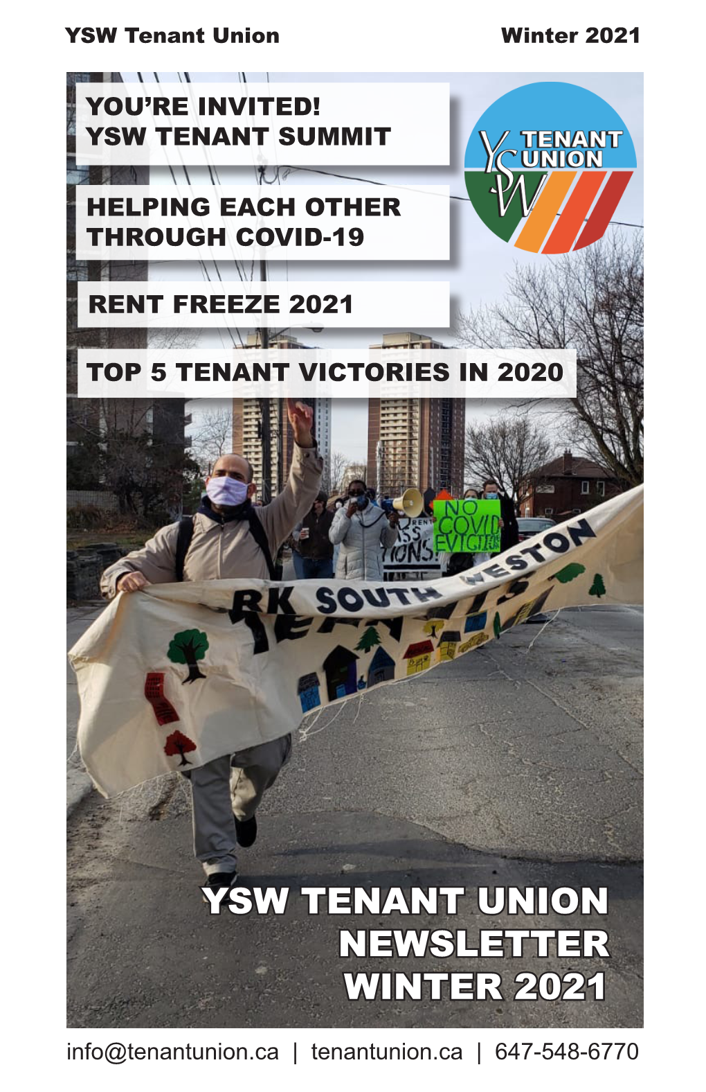 YSW TENANT UNION NEWSLETTER WINTER 2021 Info@Tenantunion.Ca | Tenantunion.Ca | 647-548-6770 YSW Tenant Union Winter 2021 YSW Tenant Union Winter 2021