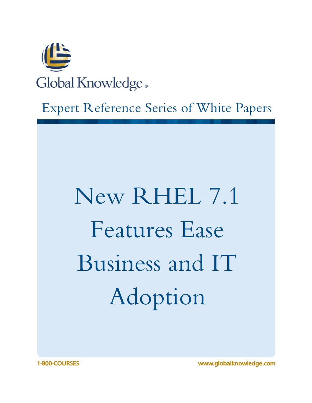 New RHEL 7.1 Features Ease Business and IT Adoption Kerry Doyle, MA, CPL