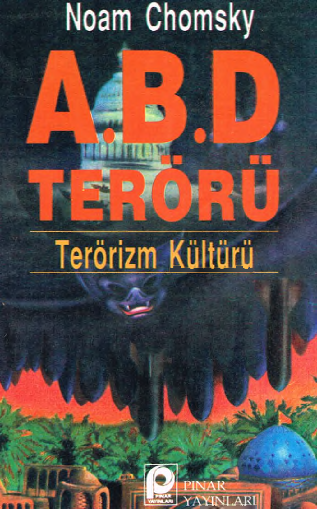 ABD Terörü Terörizm Kültürü