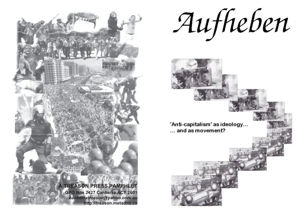 Anti-Capitalism As Ideology...And As Movement?’ Was Originally Published in Aufheben #10, September 2001