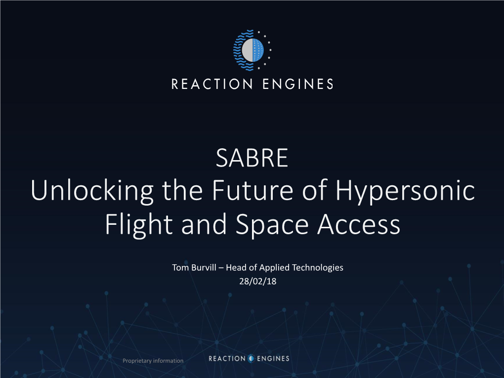 SABRE Unlocking the Future of Hypersonic Flight and Space Access