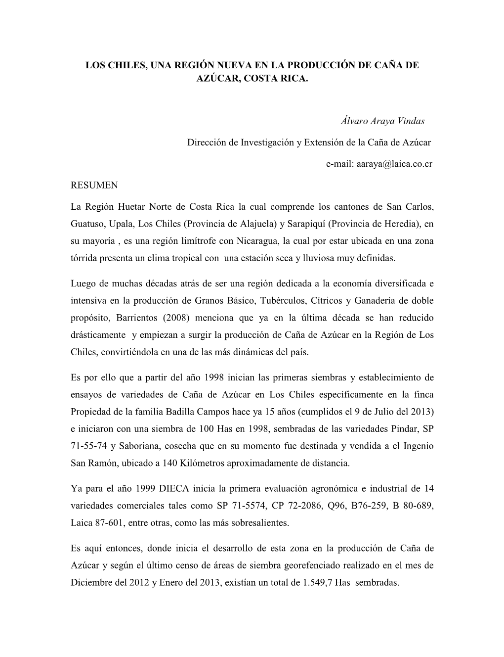 Los Chiles, Una Región Nueva En La Producción De Caña De Azúcar, Costa Rica