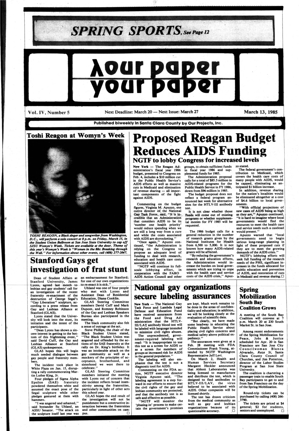 Proposed Reagan Budget Reduces AIDS Funding NGTF to Lobby Congress for Increased Levels New York — the Reagan Ad­ Groups, to Obtain Sufficient Funds Zo Stated