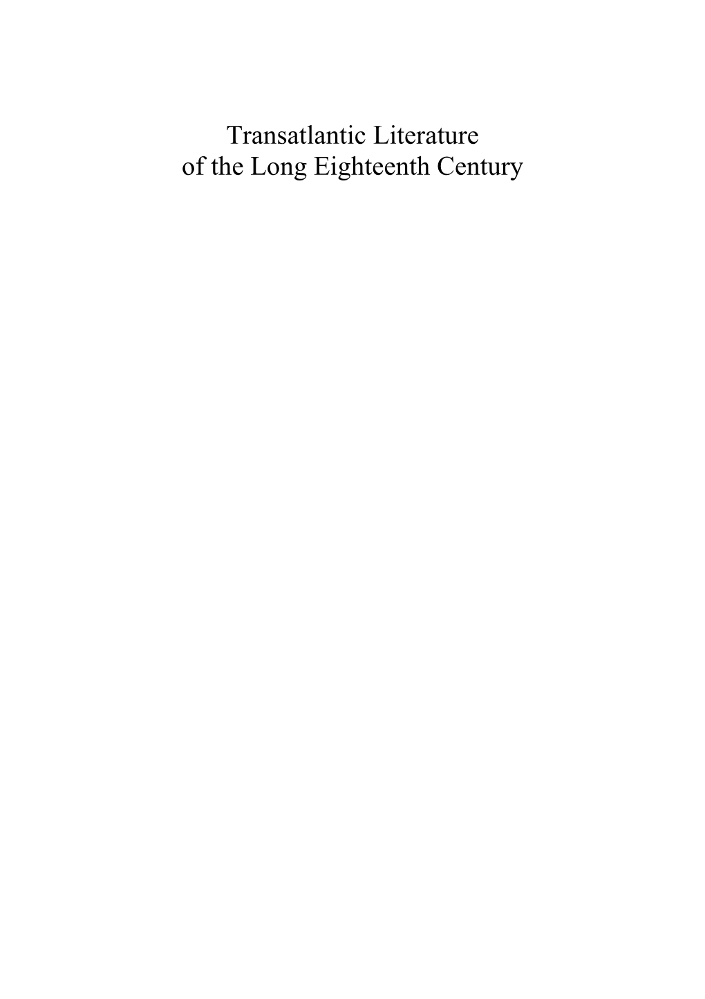 Transatlantic Literature of the Long Eighteenth Century