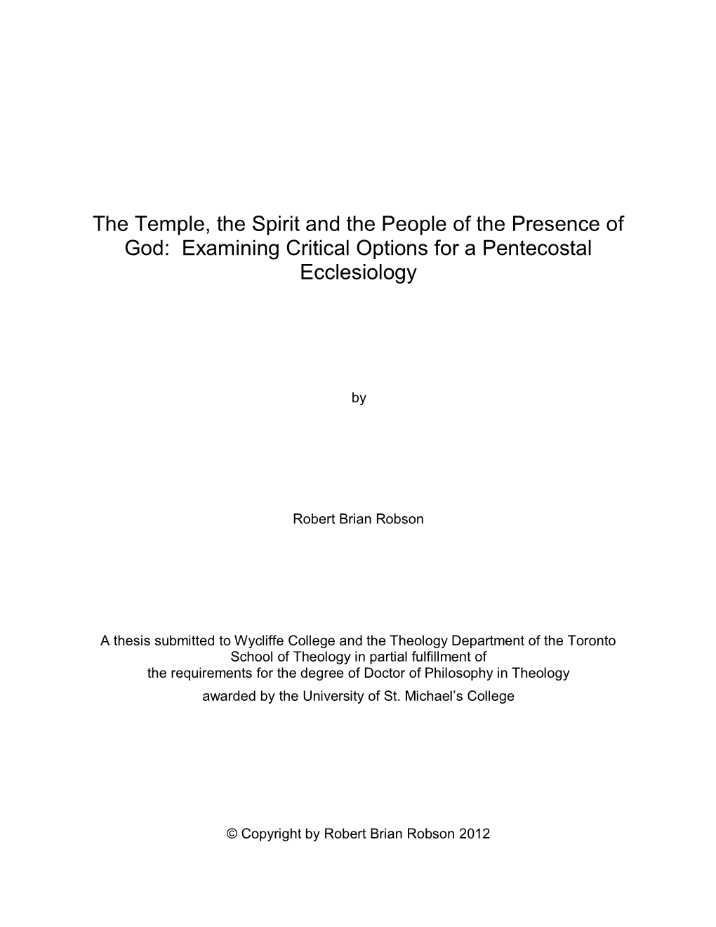The Temple, the Spirit and the People of the Presence of God: Examining Critical Options for a Pentecostal Ecclesiology