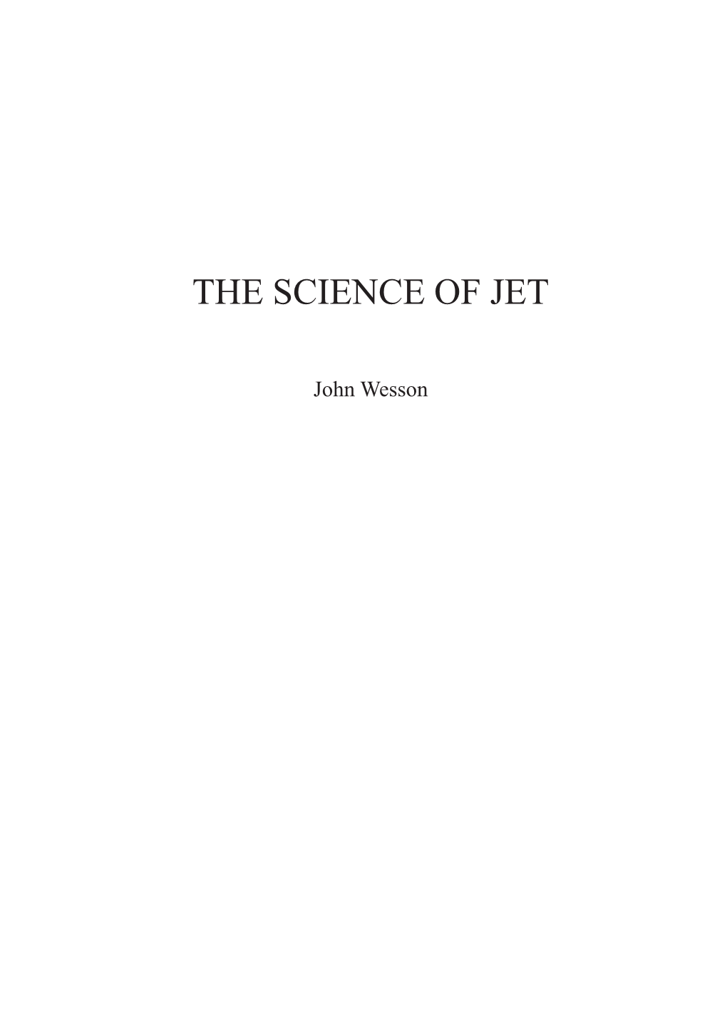 The Science of Jet