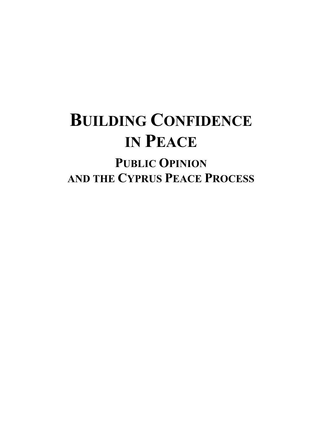 Building Confidence in Peace: Public Opinion and the Cyprus Peace Process