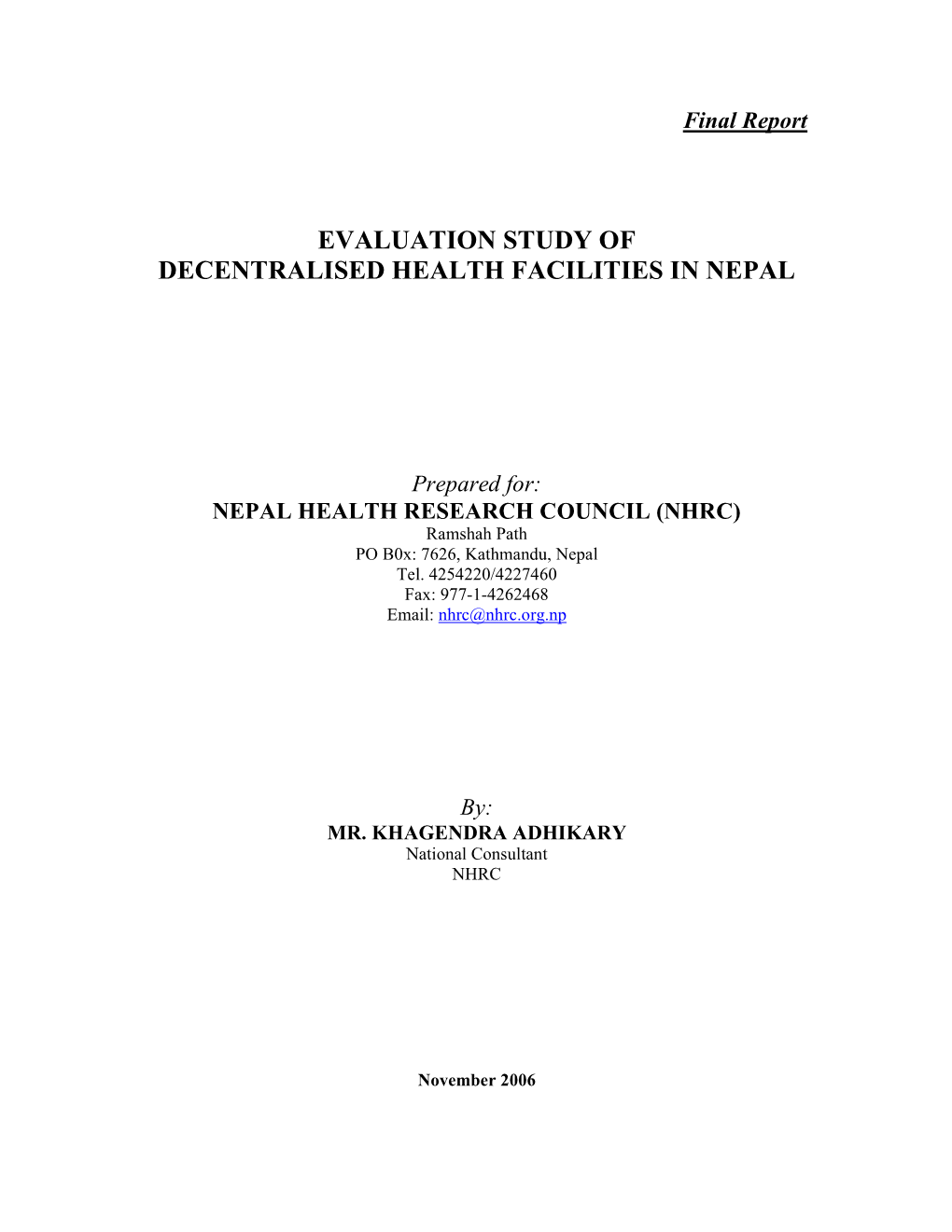 Evaluation Study of Decentralised Health Facilities in Nepal