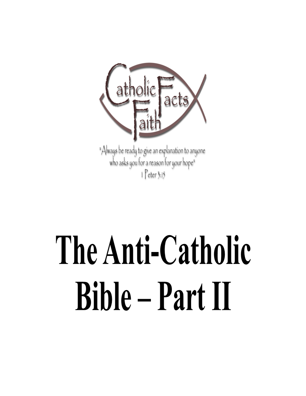 The Anti-Catholic Bible – Part II