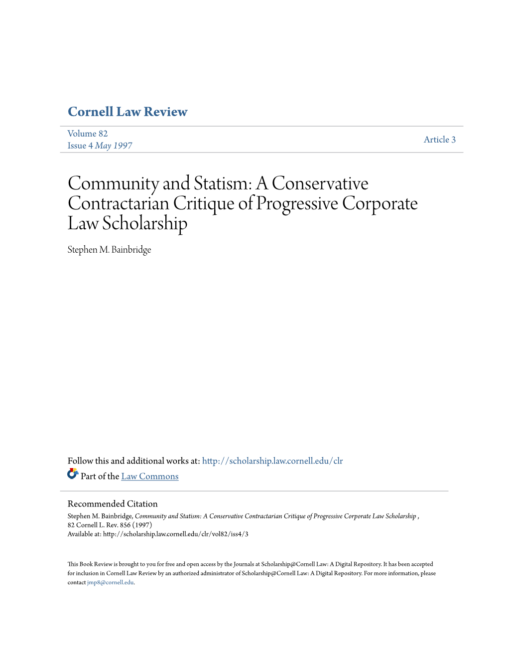 A Conservative Contractarian Critique of Progressive Corporate Law Scholarship Stephen M