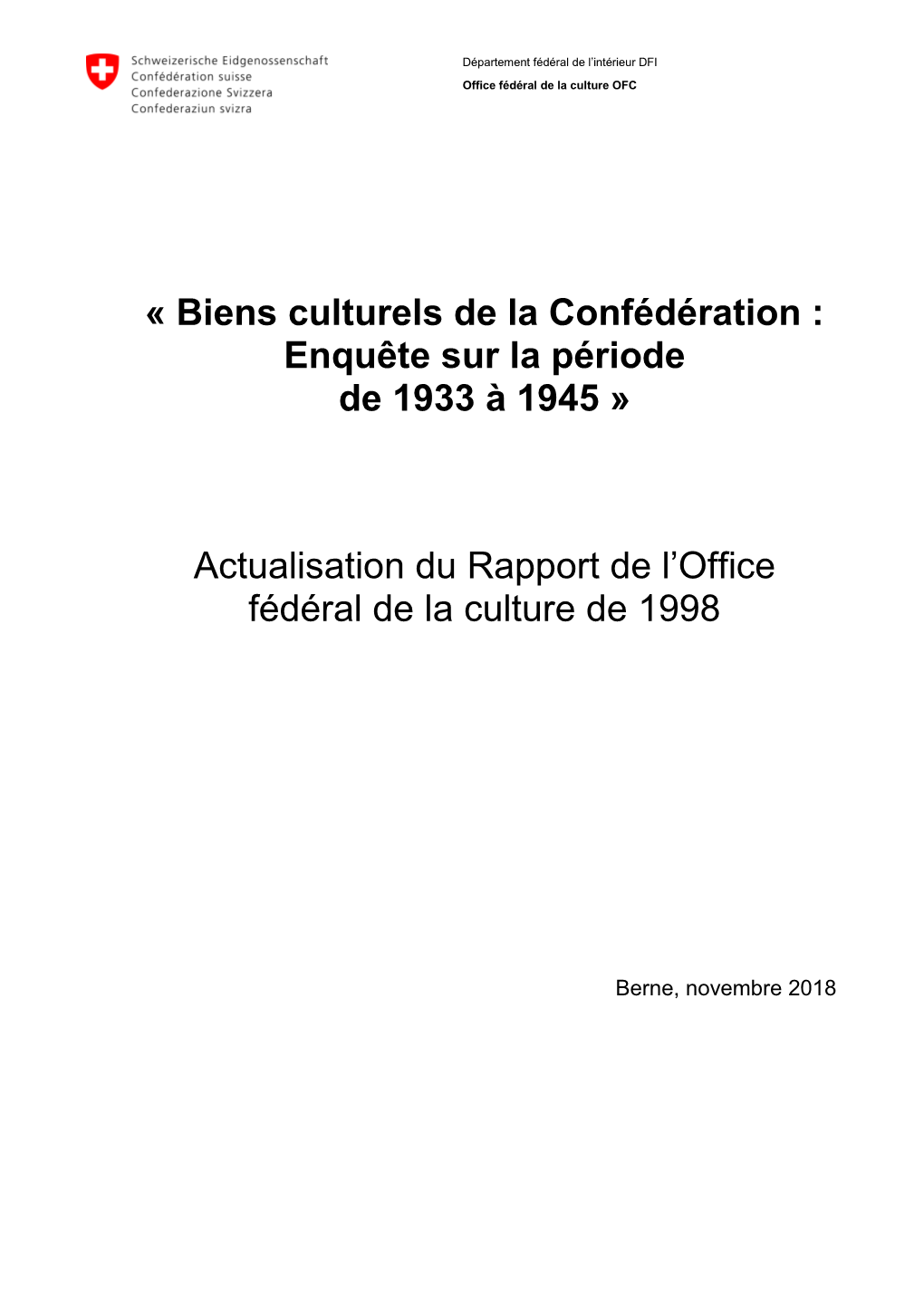 Biens Culturels De La Confédération : Enquête Sur La Période De 1933 À 1945 »