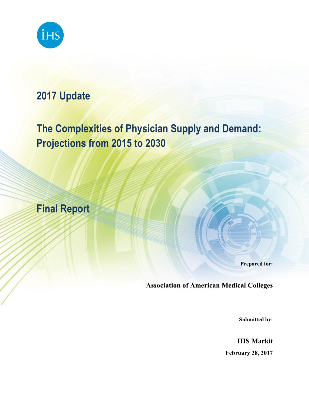 2017 Update the Complexities of Physician Supply and Demand