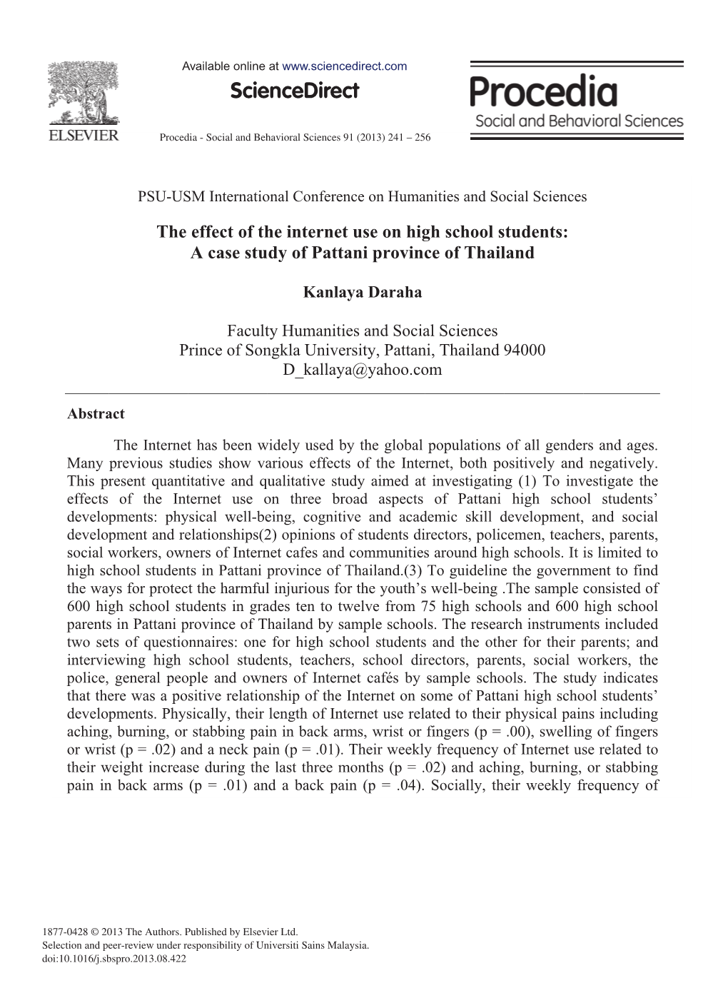 The Effect of the Internet Use on High School Students: a Case Study of Pattani Province of Thailand