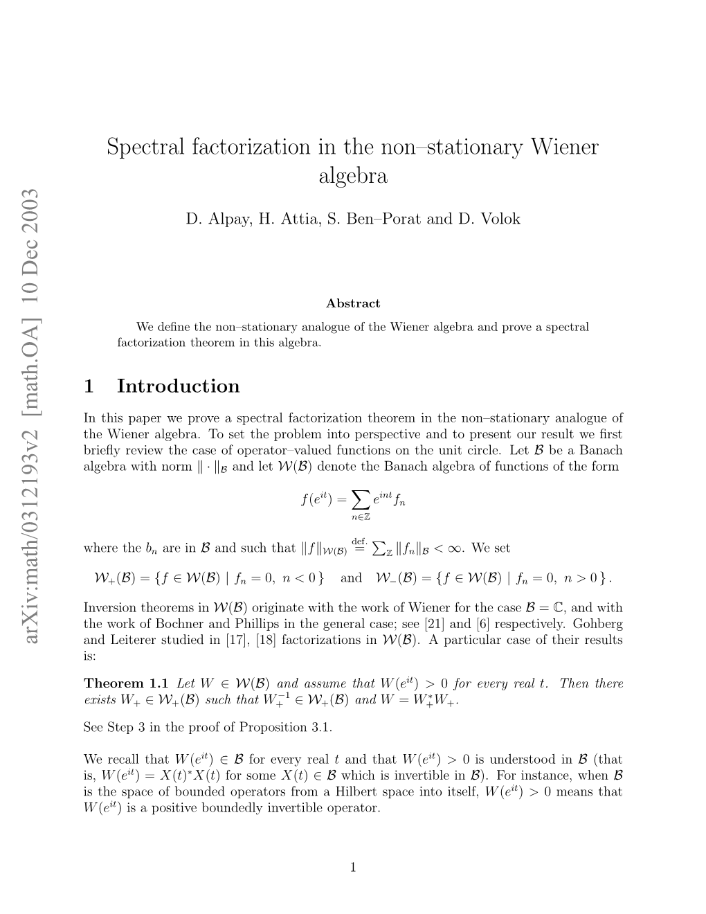 Spectral Factorization in the Non–Stationary Wiener Algebra