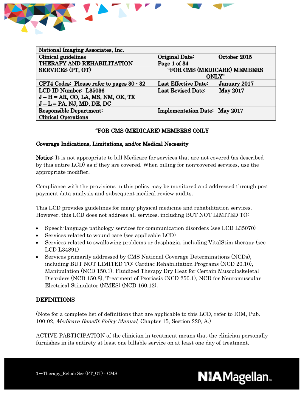 100-02, Medicare Benefit Policy Manual, Chapter 15, Section 220, A.)