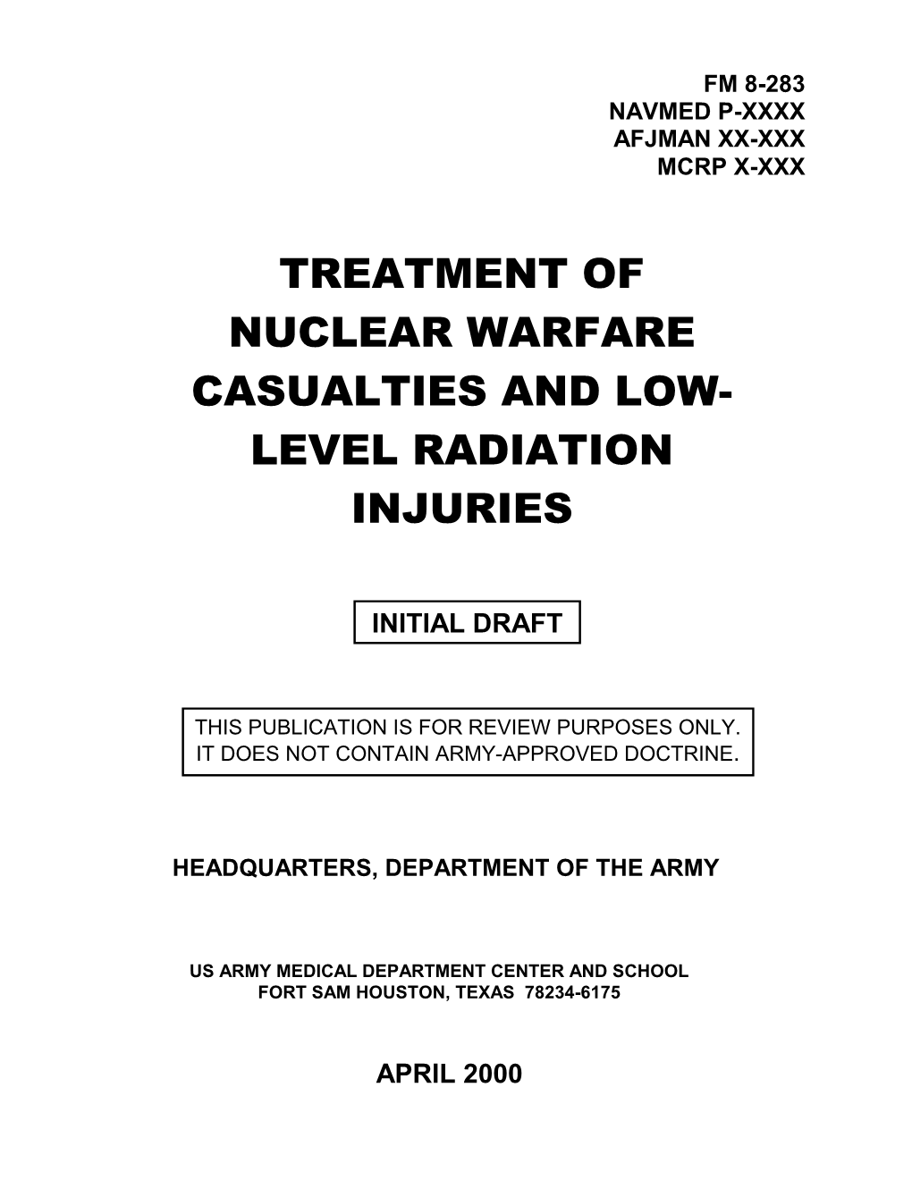 Treatment of Nuclear Warfare Casualties and Low Level