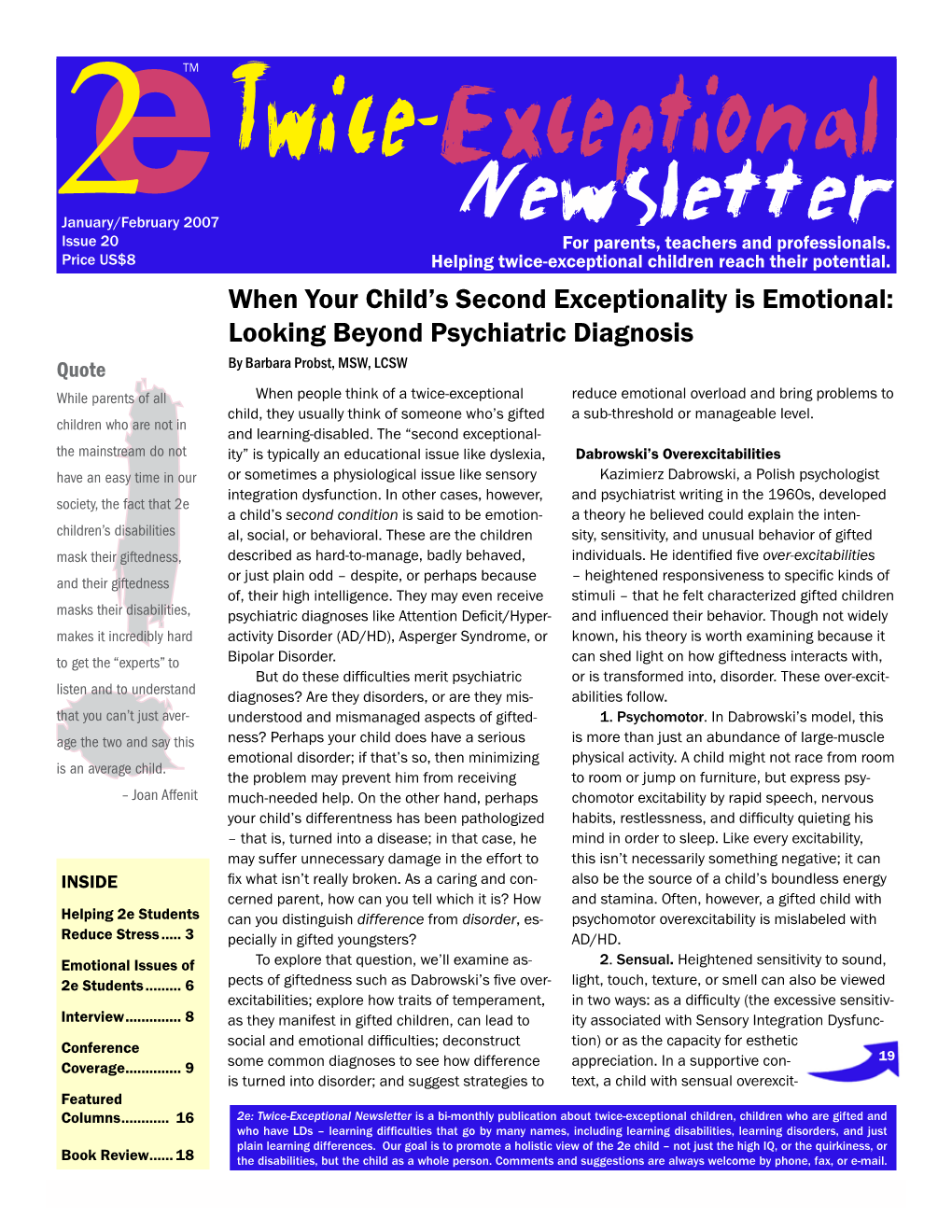 Twice-Exceptionale 2January/February 2007 Newsletter Issuee 20 for Parents, Teachers and Professionals