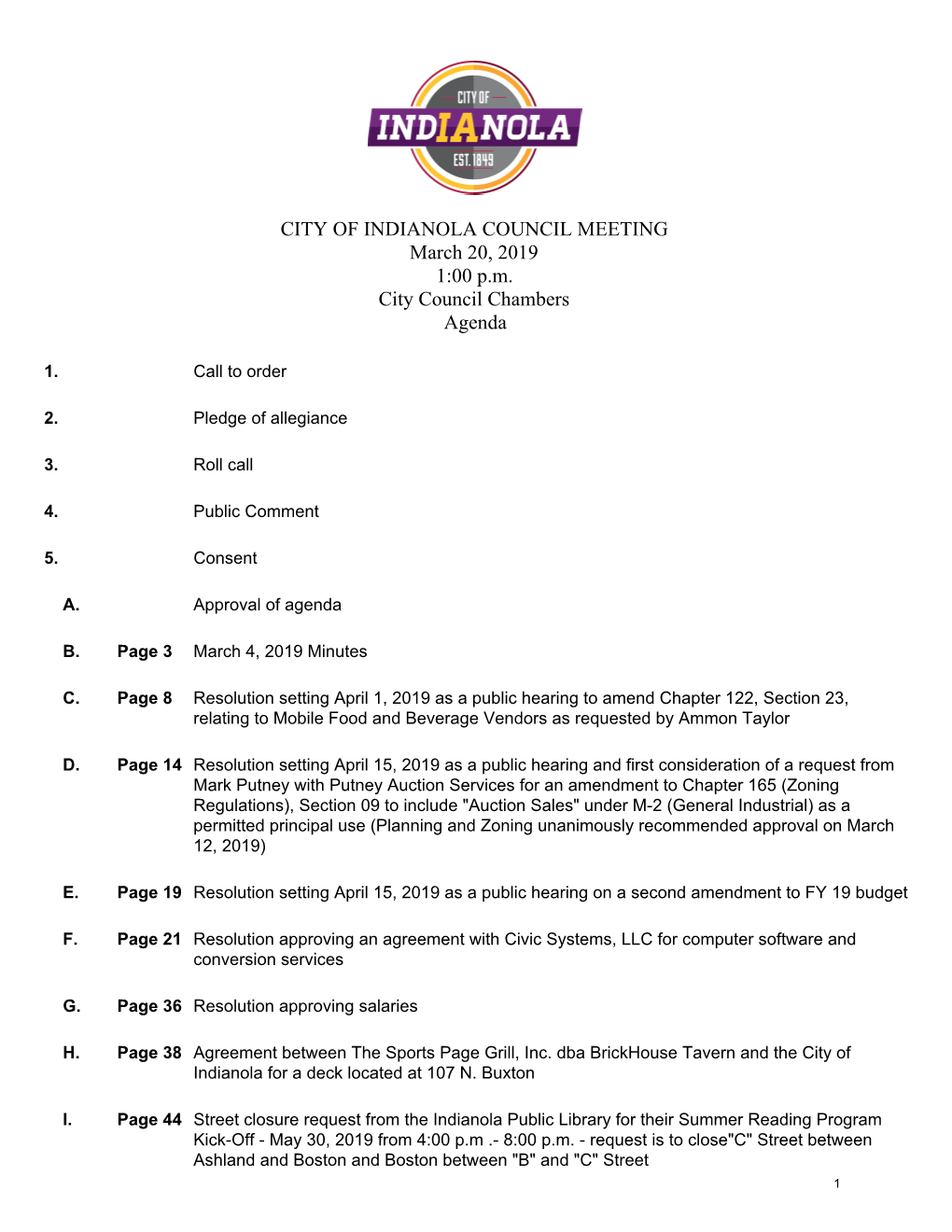 CITY of INDIANOLA COUNCIL MEETING March 20, 2019 1:00 P.M. City Council Chambers Agenda