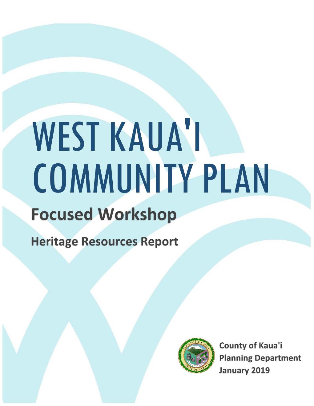 Focused Workshop Heritage Resources Report
