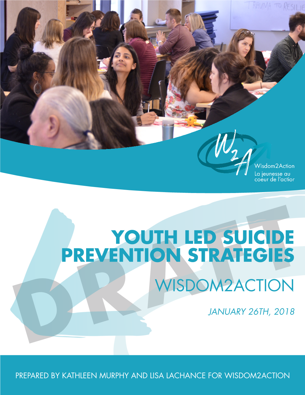 Youth Led Suicide Prevention Strategies Wisdom2action Draftjanuary 26Th, 2018