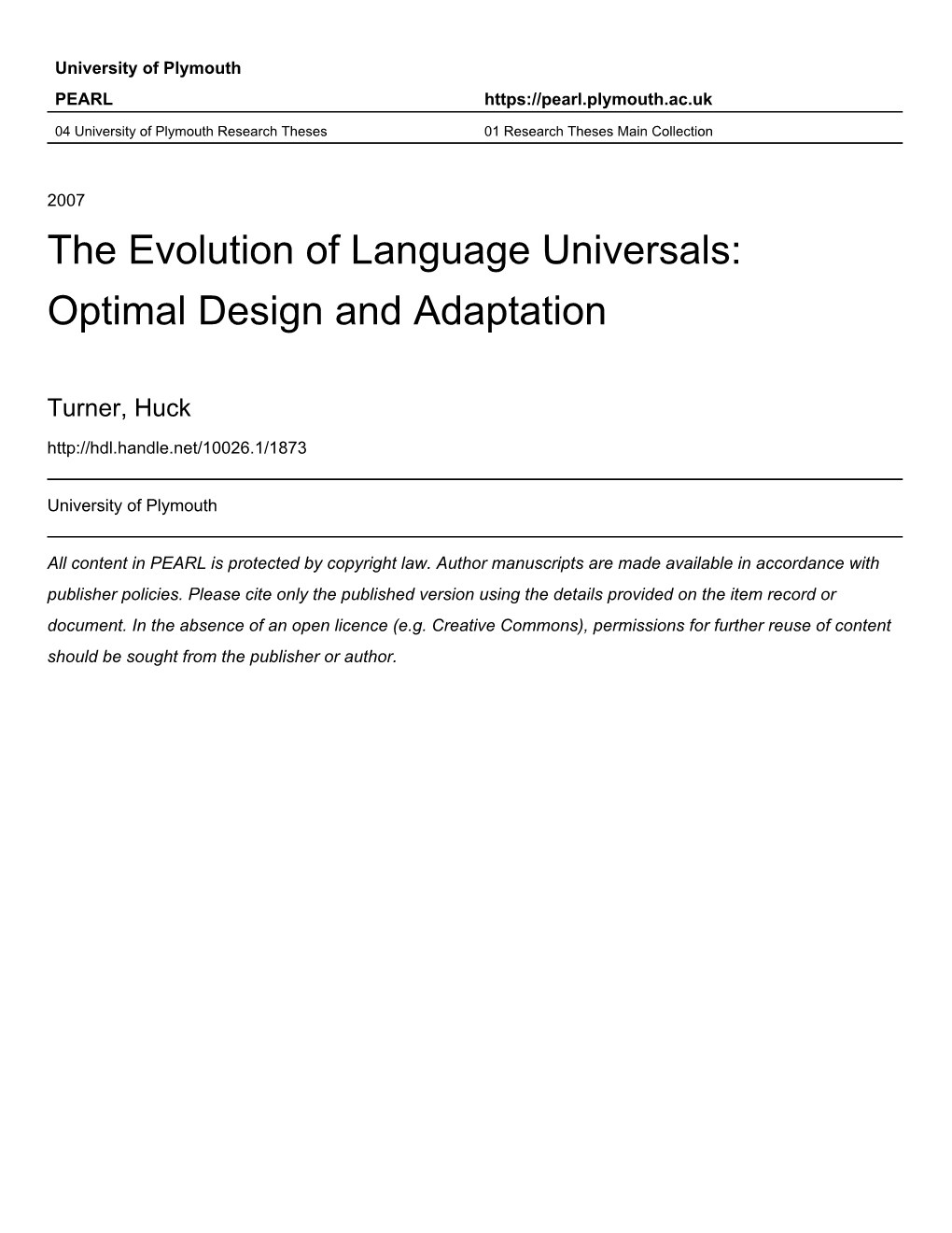 The Evolution of Language Universals Optimal Design and Adaptation
