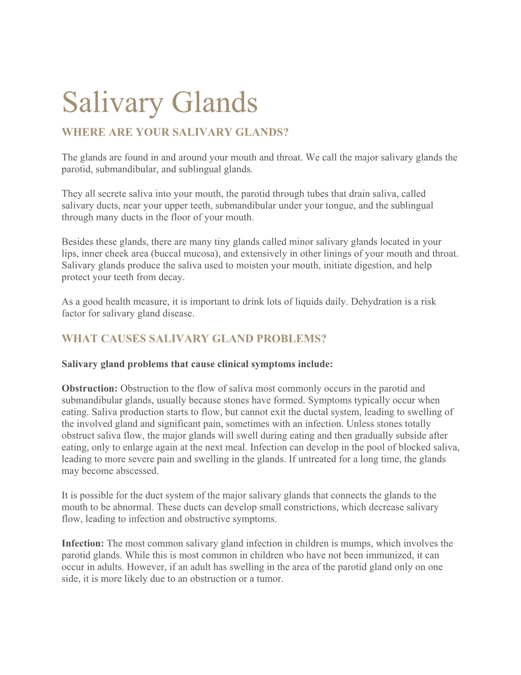 Salivary Glands WHERE ARE YOUR SALIVARY GLANDS?