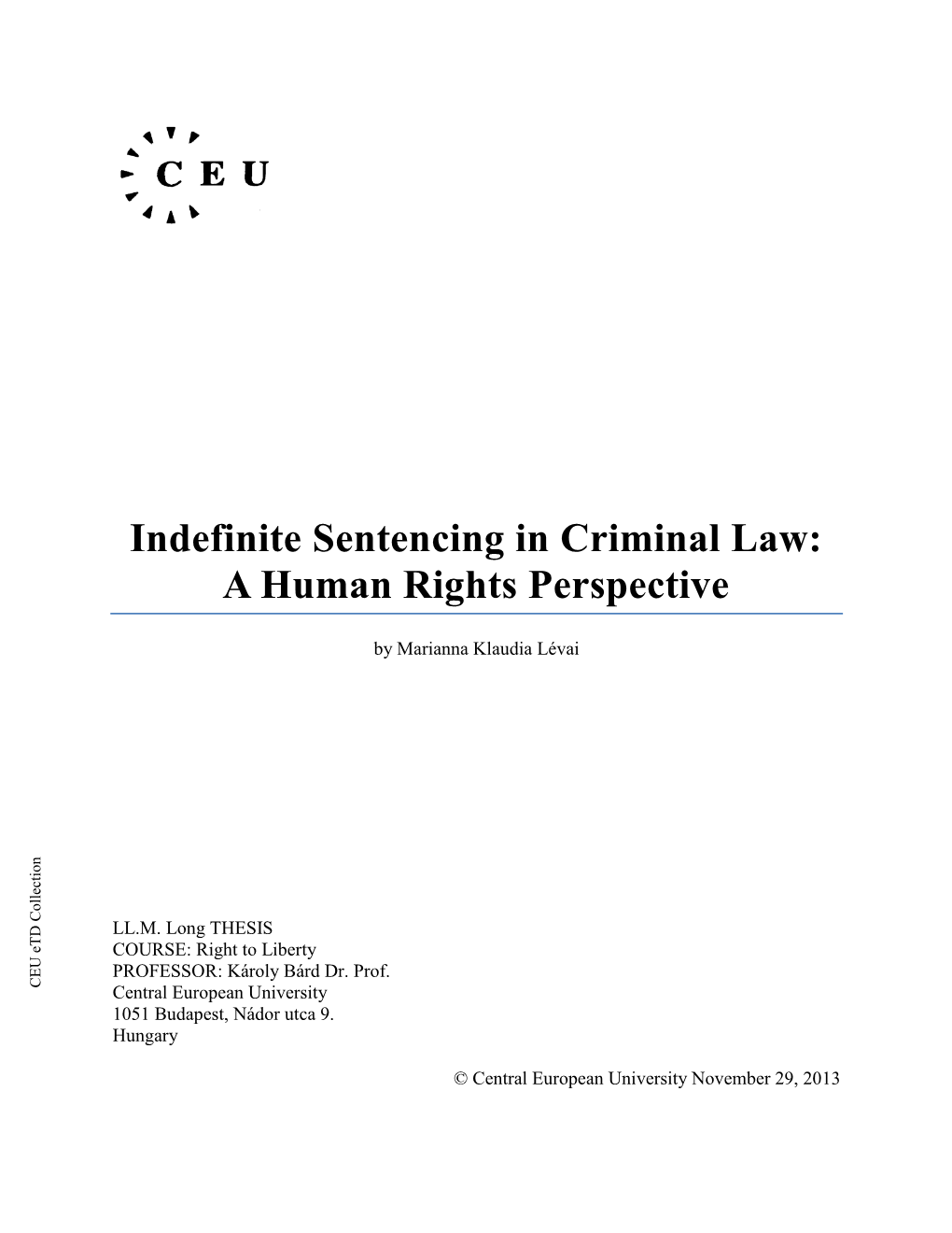 Indefinite Sentencing in Criminal Law: Criminal in Sentencing Indefinite Budapest