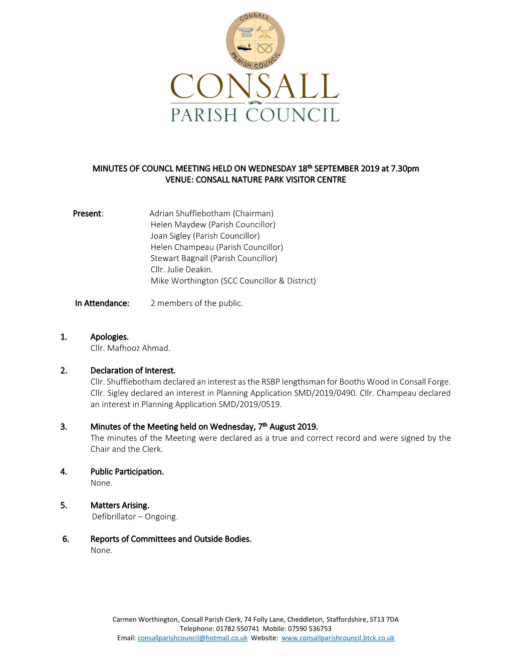 MINUTES of COUNCL MEETING HELD on WEDNESDAY 18Th SEPTEMBER 2019 at 7.30Pm VENUE: CONSALL NATURE PARK VISITOR CENTRE