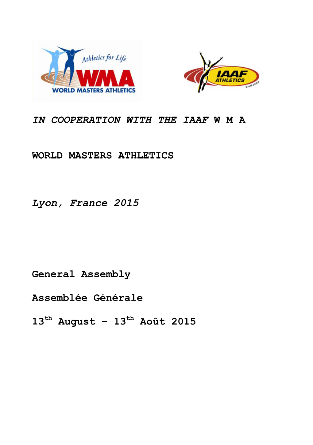 In Cooperation with the Iaaf W M a World Masters