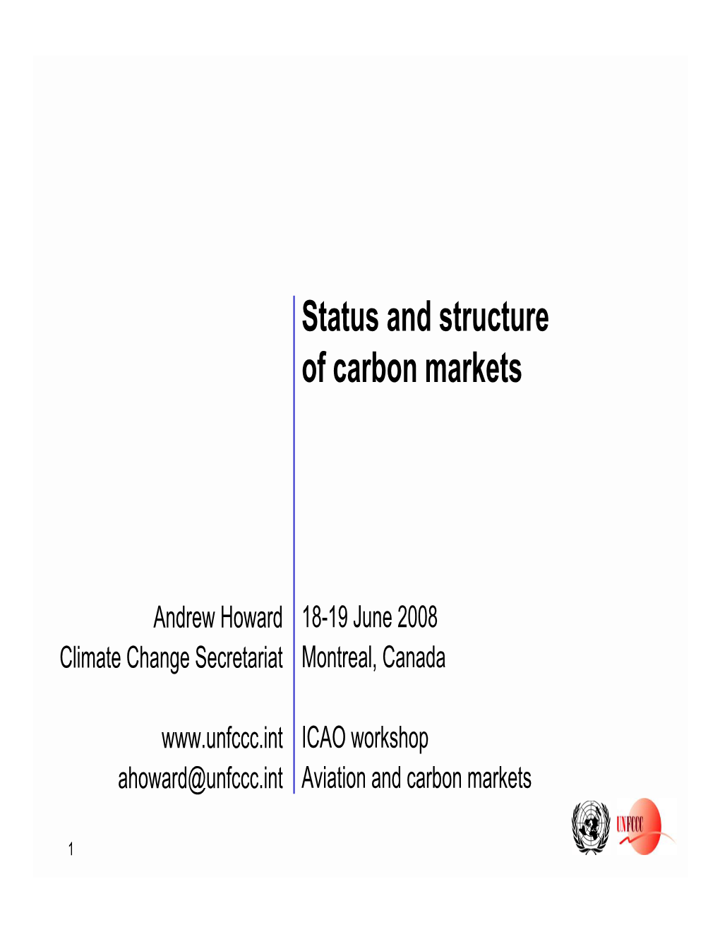 Status and Structure of Carbon Markets