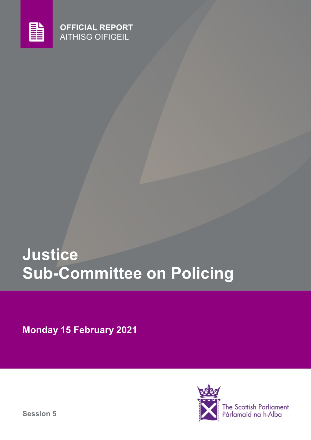 Justice Sub-Committee on Policing