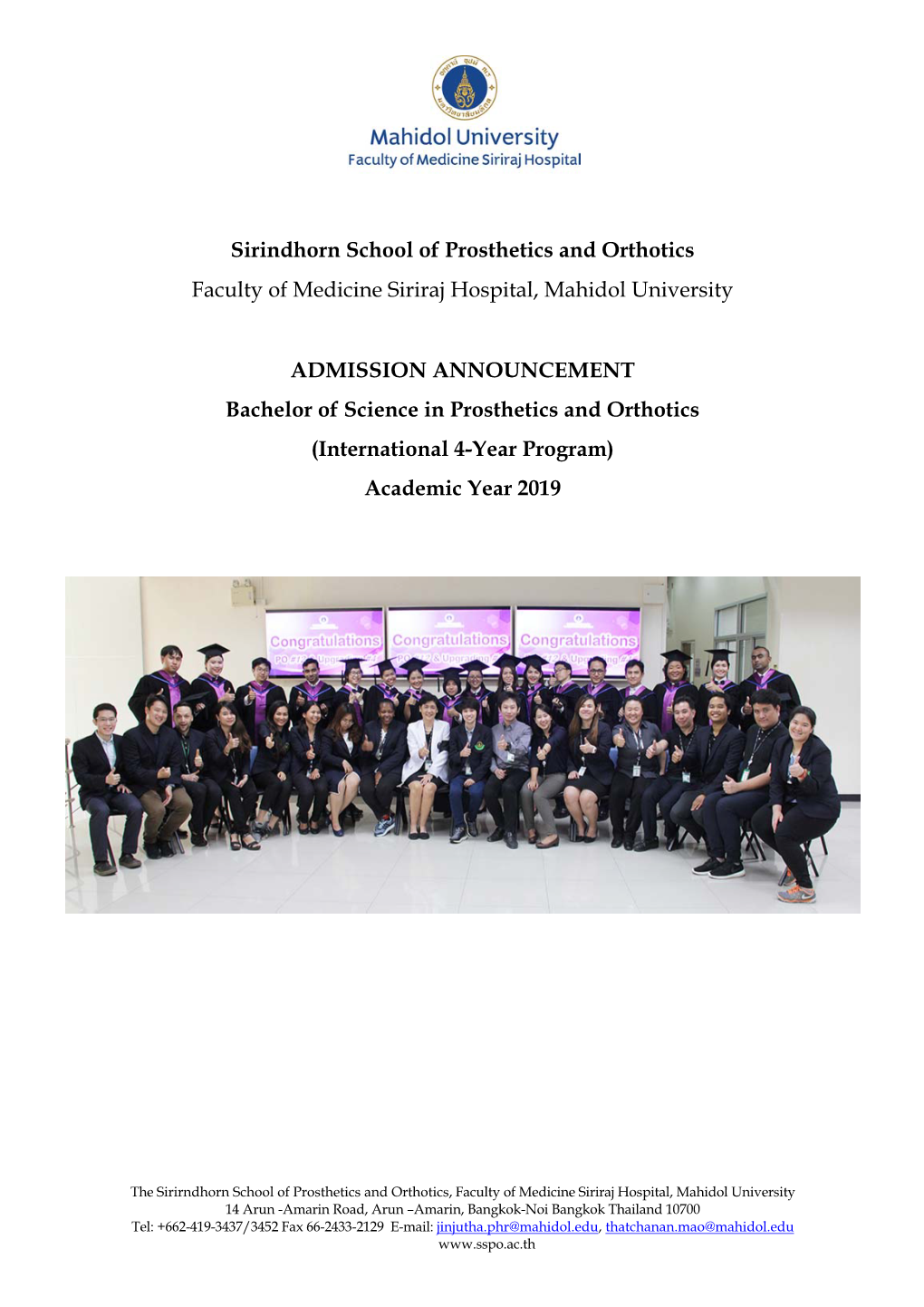 Sirindhorn School of Prosthetics and Orthotics Faculty of Medicine Siriraj Hospital, Mahidol University ADMISSION ANNOUNCEMENT