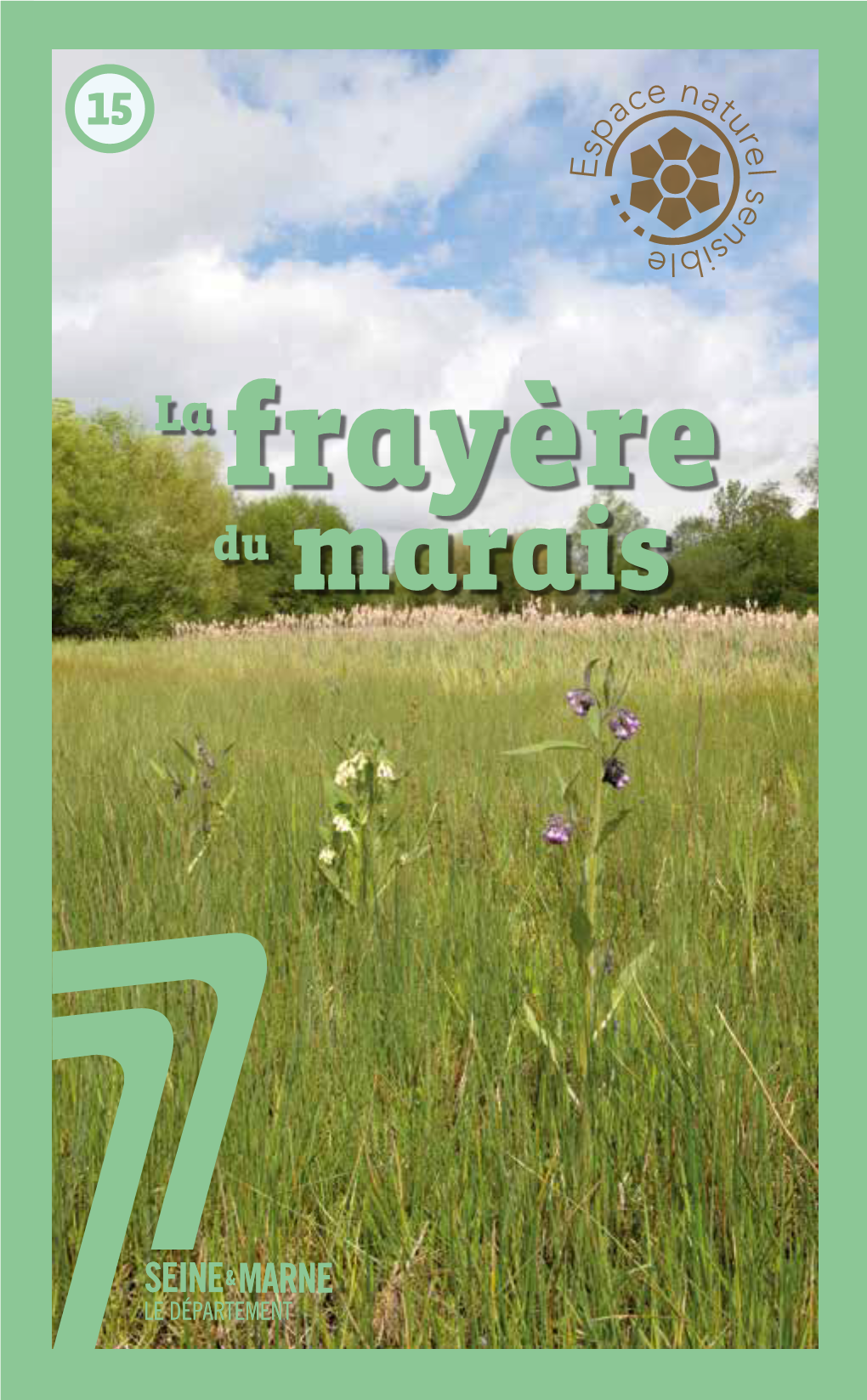 Frayère Du Marais Le Département De Seine-Et-Marne Se Développe Au Rythme De La Métropole Francilienne Tout En Conservant Une Grande Diversité Naturelle Et Paysagère