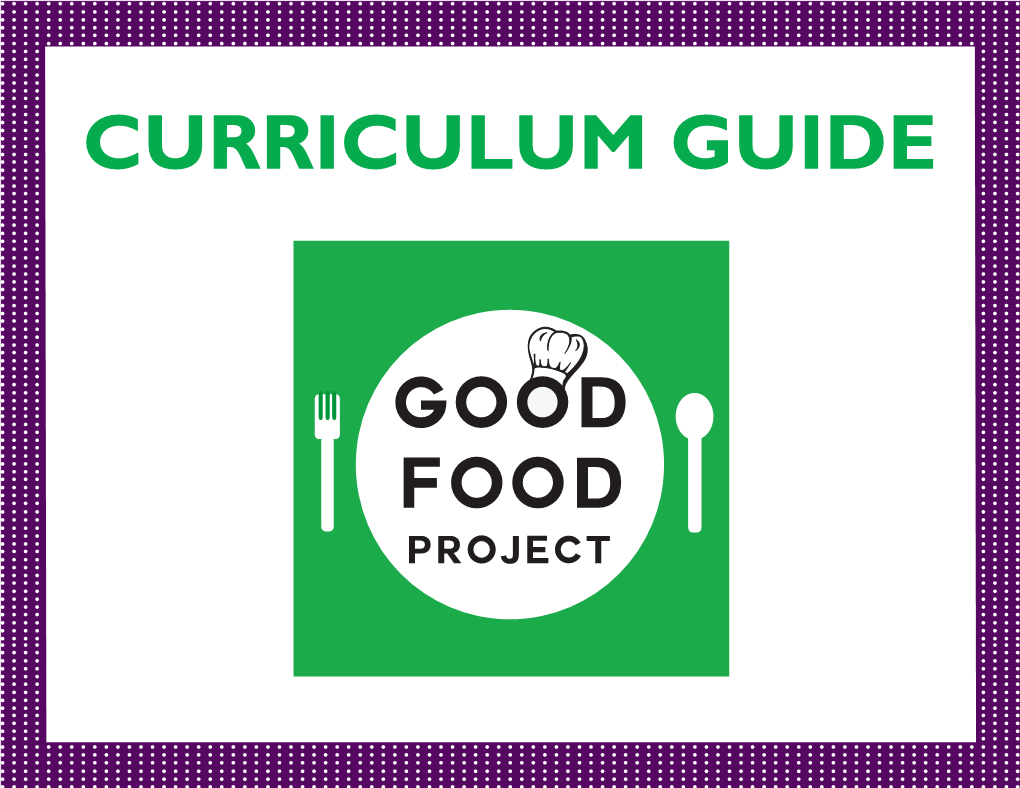 The Complete Good Food Project Curriculum