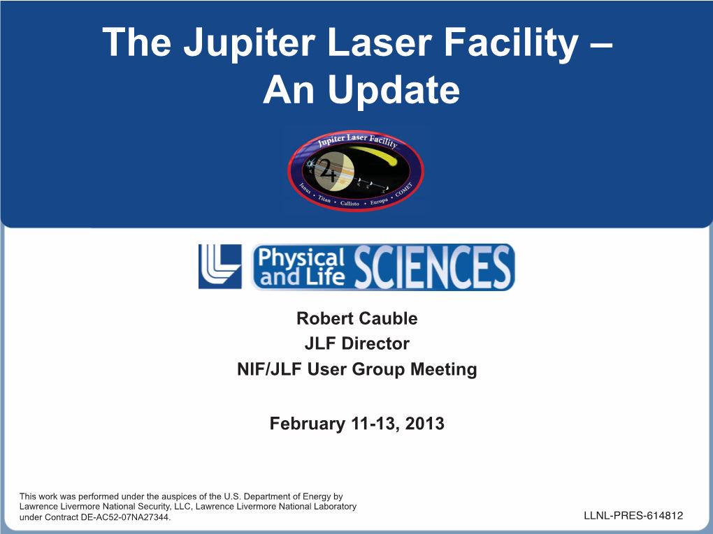 The Jupiter Laser Facility – an Update