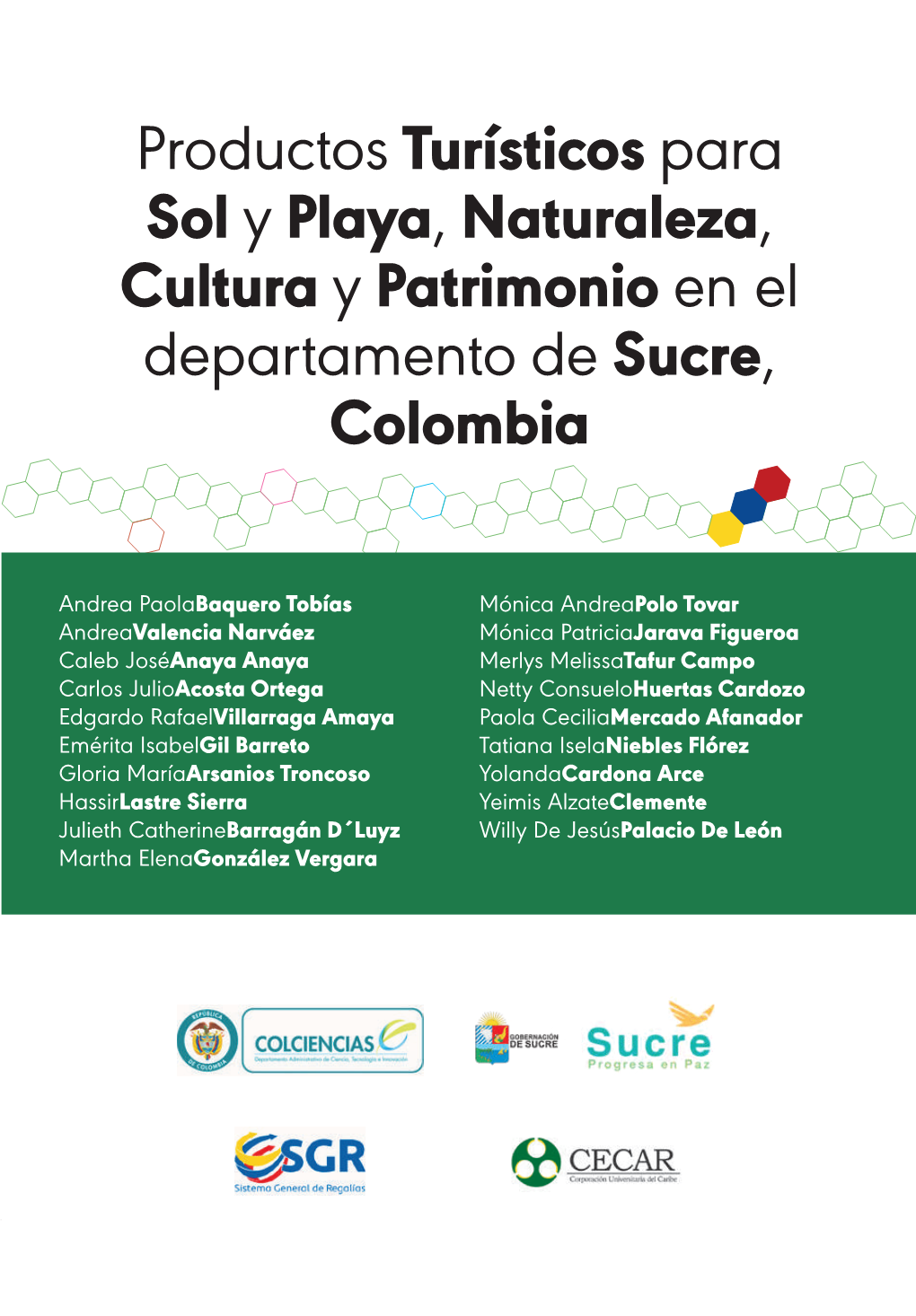 Productos Turísticos Para Sol Y Playa, Naturaleza, Cultura Y Patrimonio En El Departamento De Sucre, Colombia