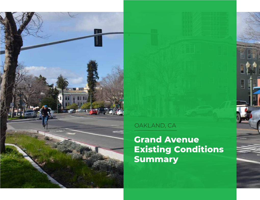 OAKLAND, CA Grand Avenue Existing Conditions Summary 2 Grand Avenue Existing Conditions Summary Table of Contents