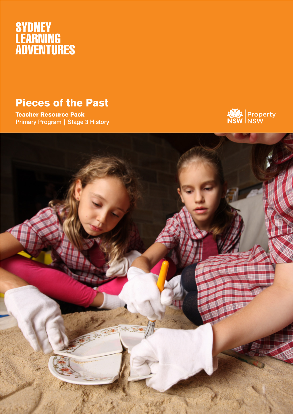 Pieces of the Past Teacher Resource Pack Primary Program | Stage 3 History