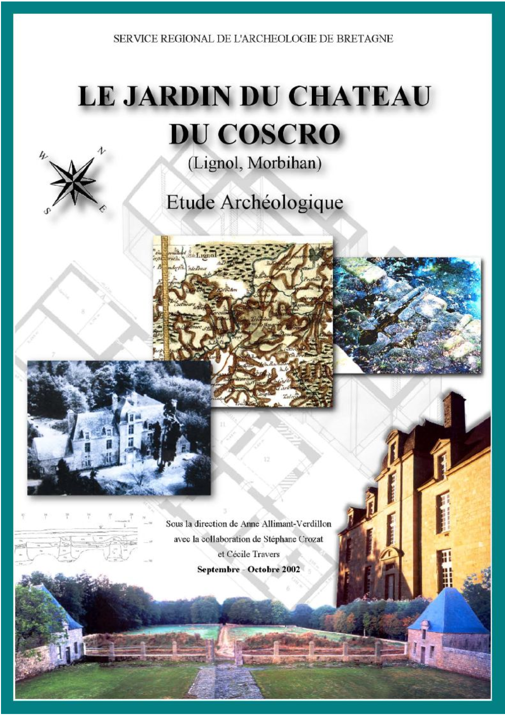 LIGNOL (56). "Le Jardin Du Château Du Coscro" . Etude Archéologique