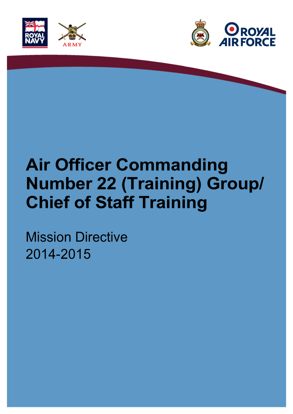 Air Officer Commanding Number 22 (Training) Group/ Chief of Staff Training