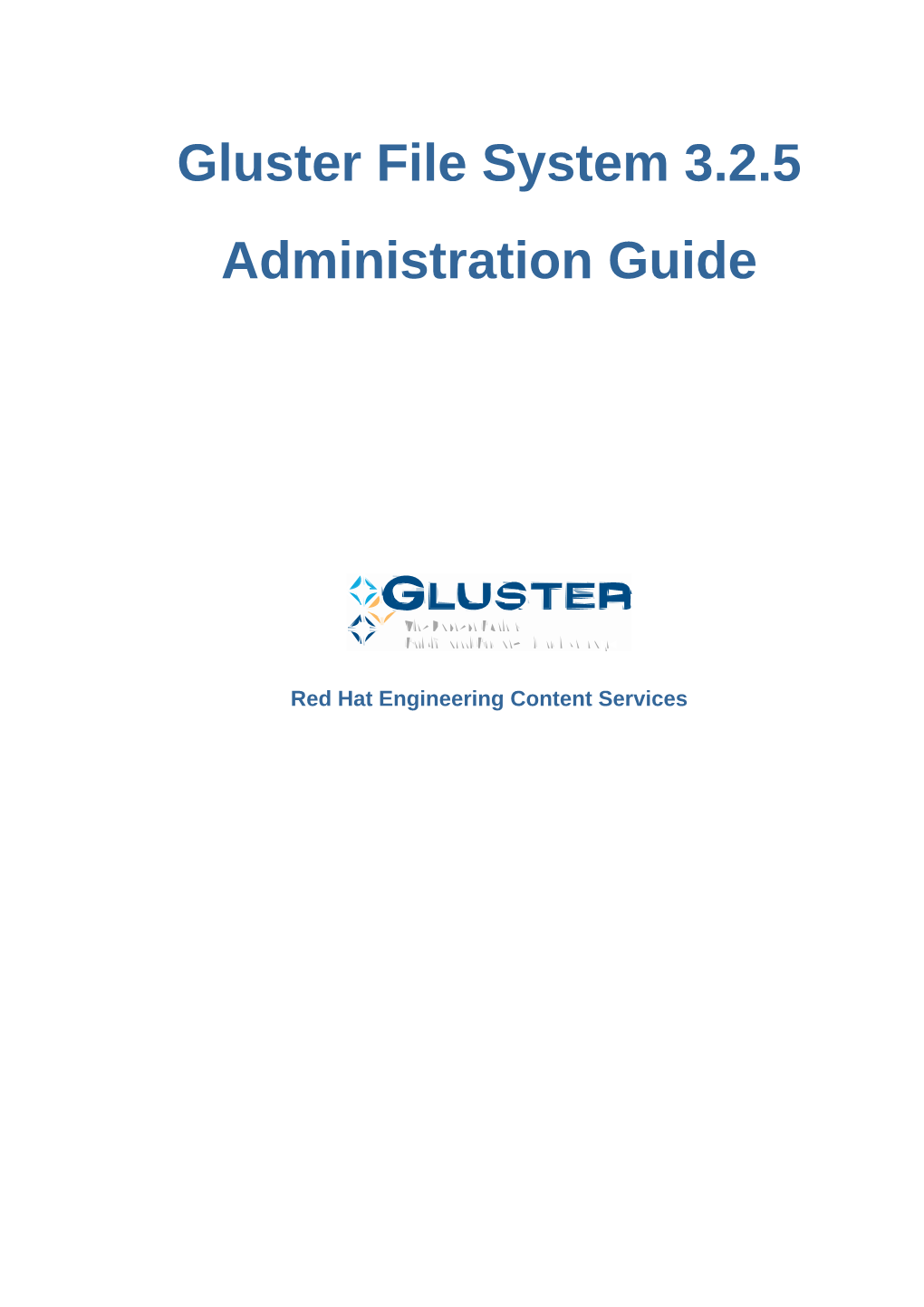 Gluster File System 3.2.5 Administration Guide