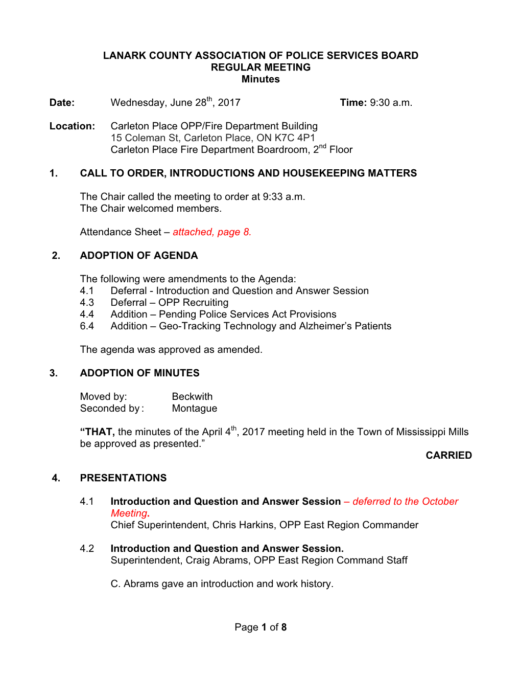 Page 1 of 8 LANARK COUNTY ASSOCIATION of POLICE SERVICES BOARD REGULAR MEETING Minutes Date: Wednesday, June 28Th, 2017 Time: 9