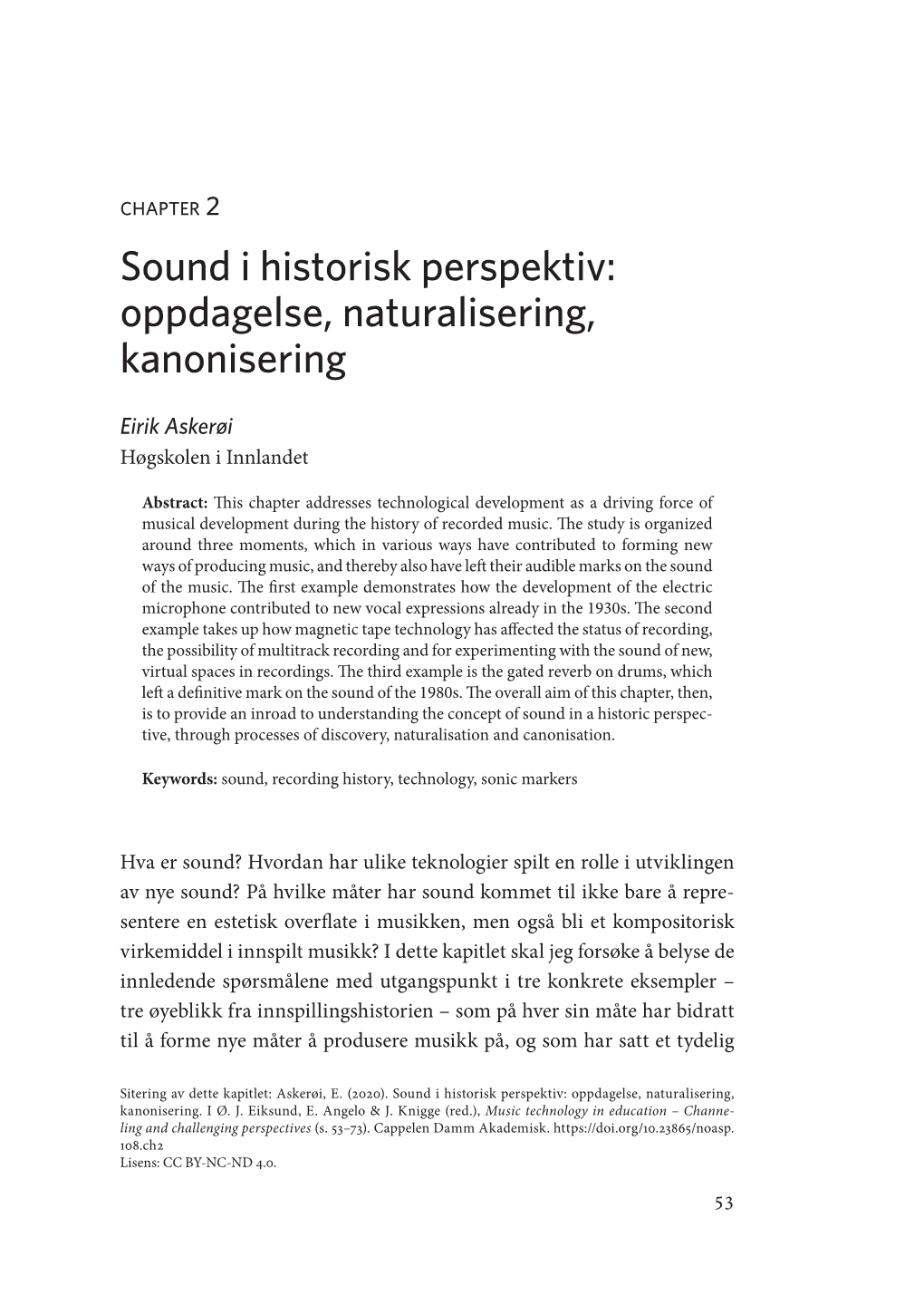Sound I Historisk Perspektiv: Oppdagelse, Naturalisering, Kanonisering