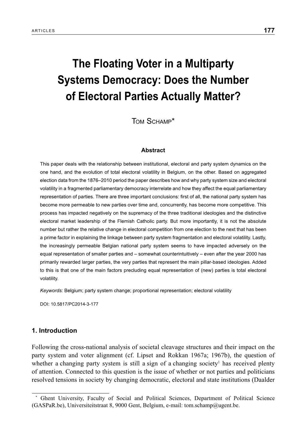 The Floating Voter in a Multiparty Systems Democracy: Does the Number of Electoral Parties Actually Matter?