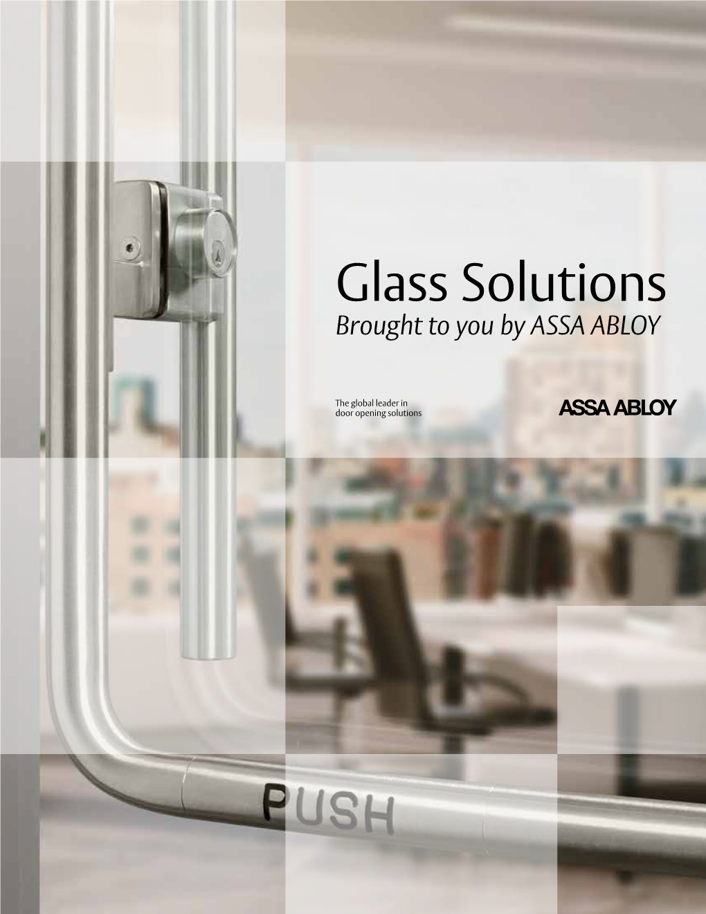 ASSA ABLOY Glass Solutions Program Offers the Convenience of Placing a Single Order, with One Shipment, from Multiple ASSA ABLOY Brands