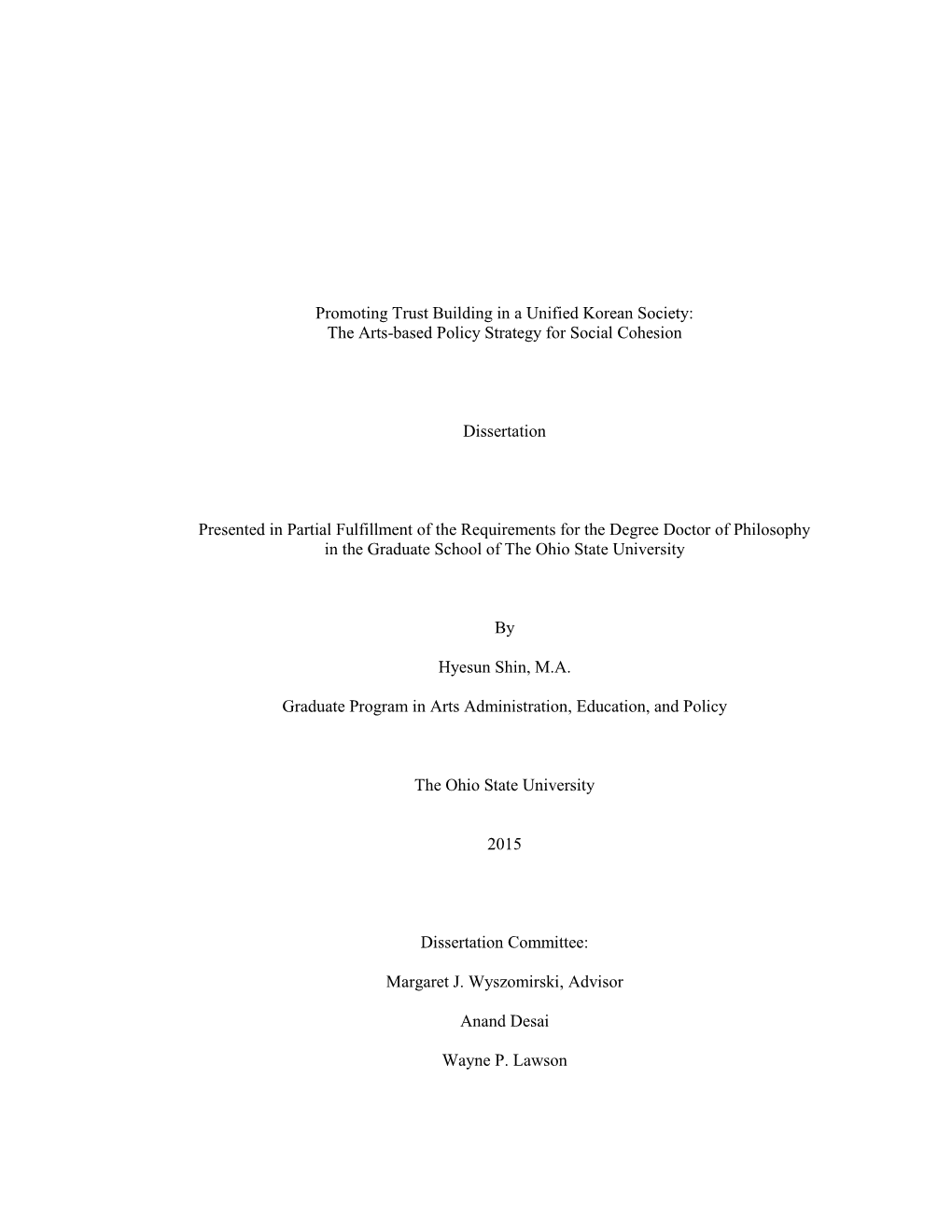 Promoting Trust Building in a Unified Korean Society: the Arts-Based Policy Strategy for Social Cohesion Dissertation Presented